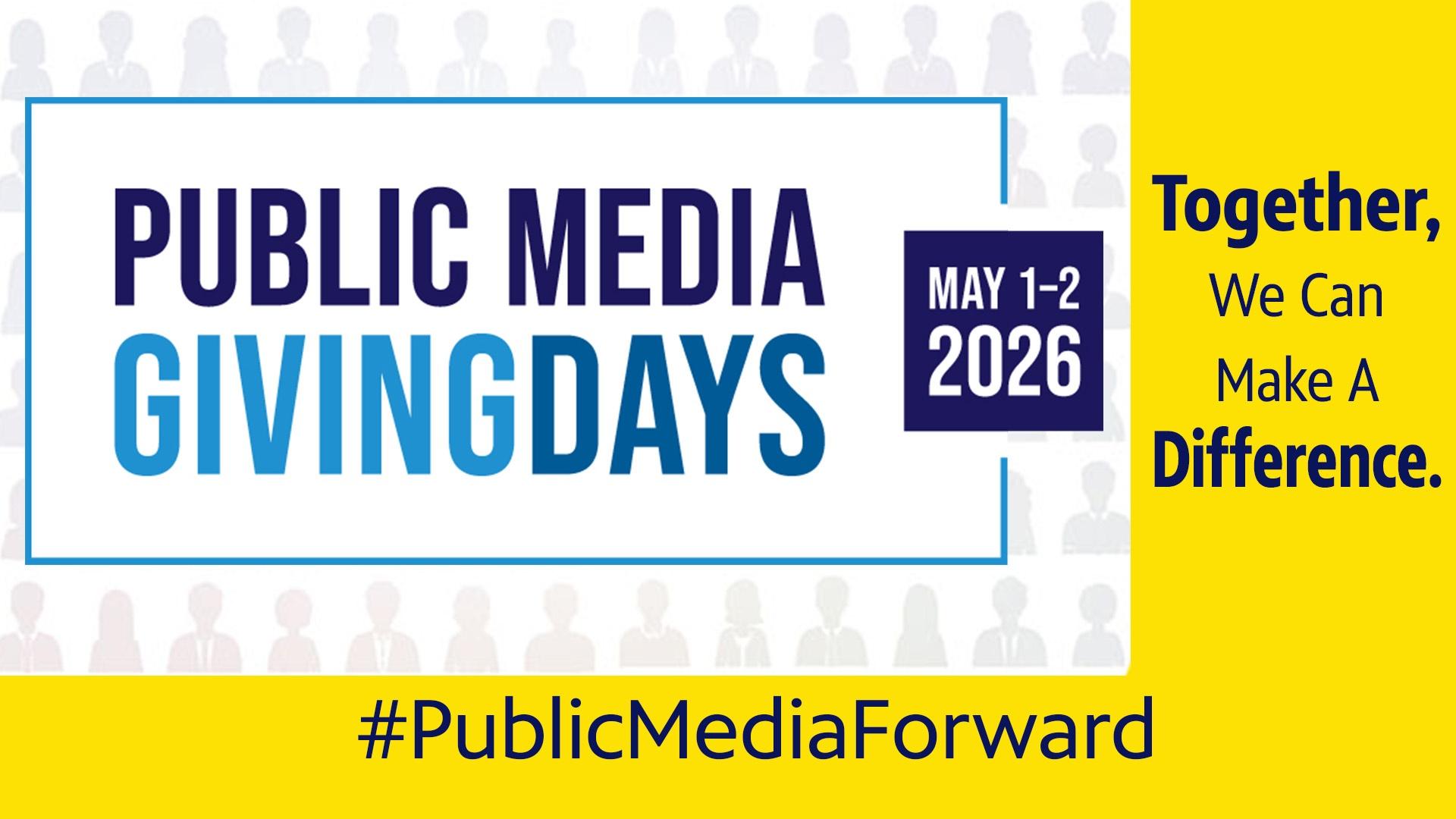 Public Media Giving Days-May 1-2, 2026