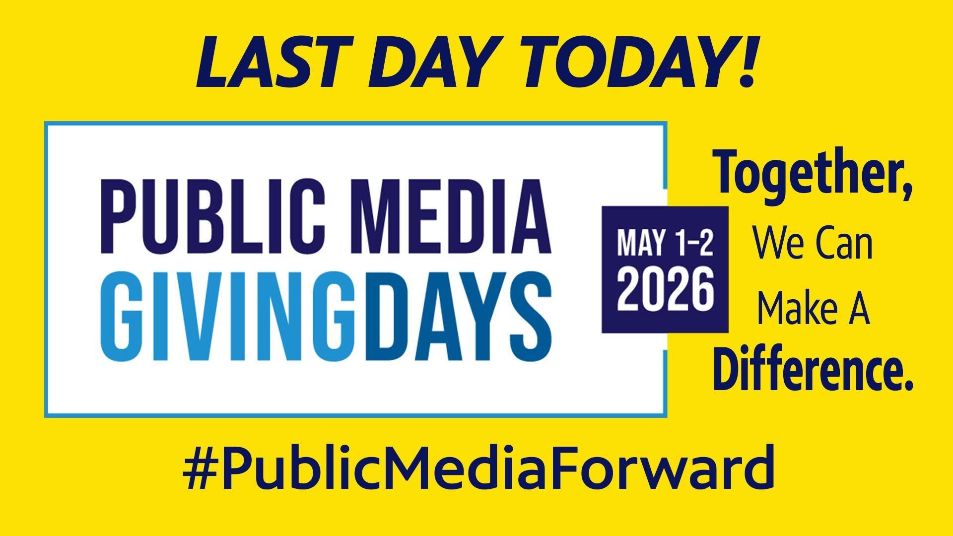 Public Media Giving Days-Last Day Today!