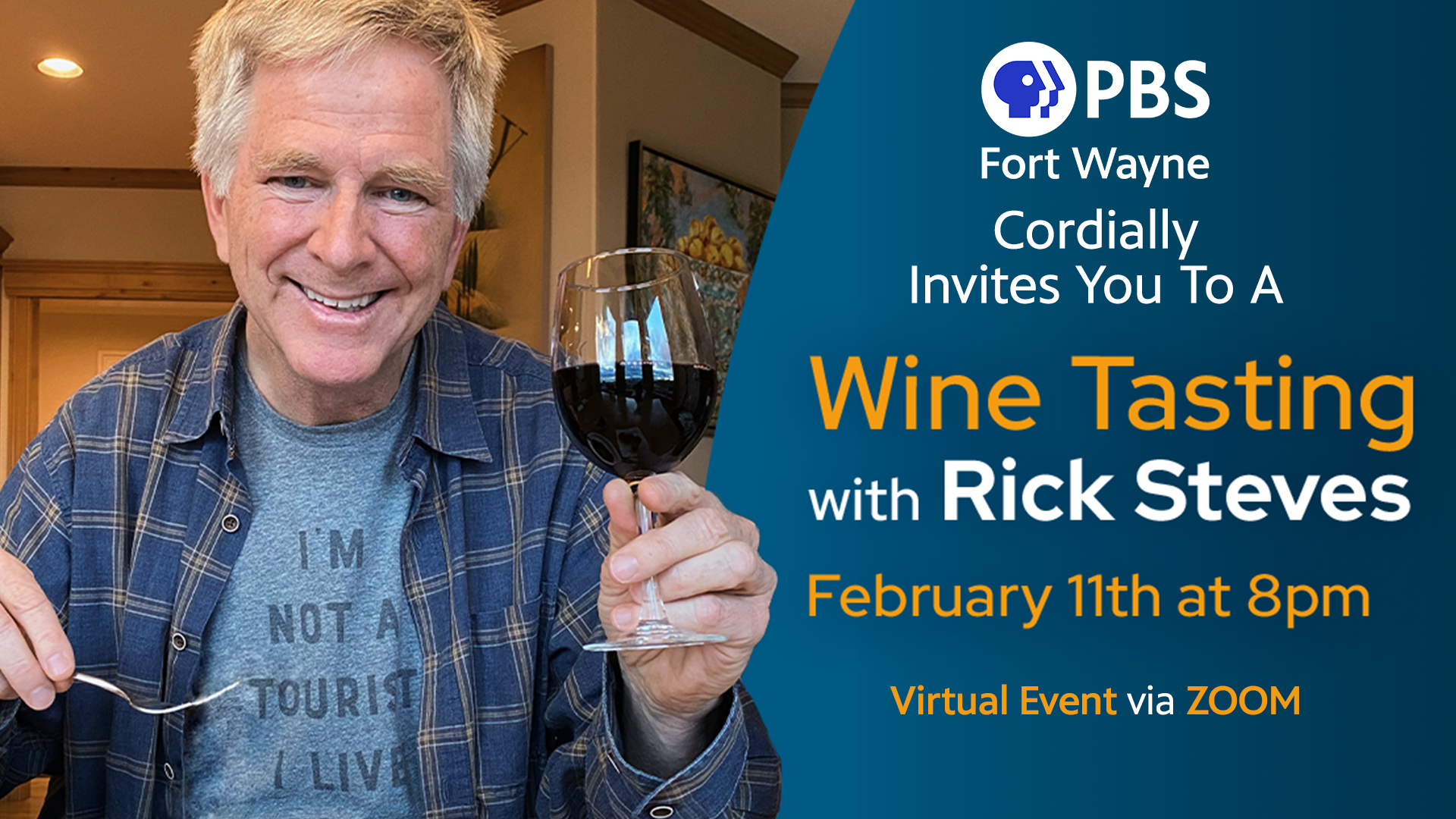 PBS Fort Wayne Cordially Invites You To A Wine Tasting with Rick Steves