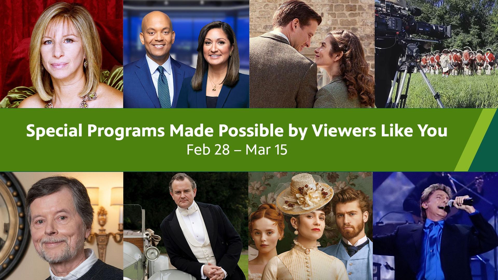 A collage of PBS national shows to the right of the text, "Special Programs Made Possible by Viewers Like You. Feb 28 - Mar 15."