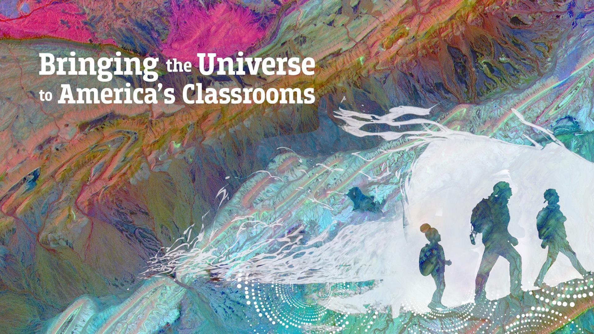 Bringing the Universe to America's Classrooms