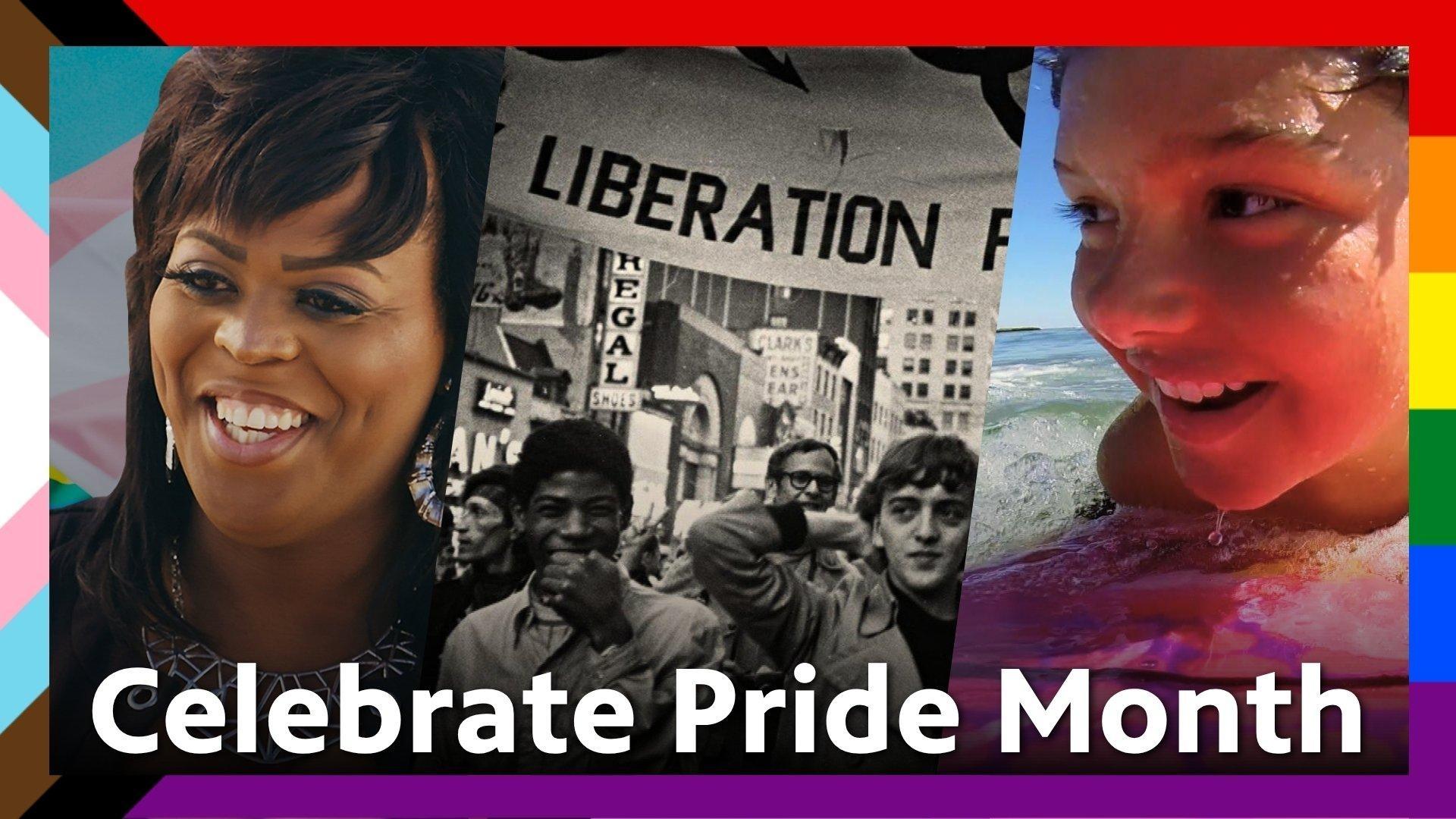 The text "Celebrate Pride Month" over three images from the films "Prideland," American Experience's "Stonewall Uprising" and Frontline's "Growing Up Trans."