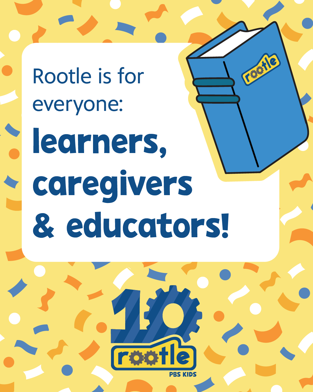 Rootle is for everyone: learners, caregivers, & educators!