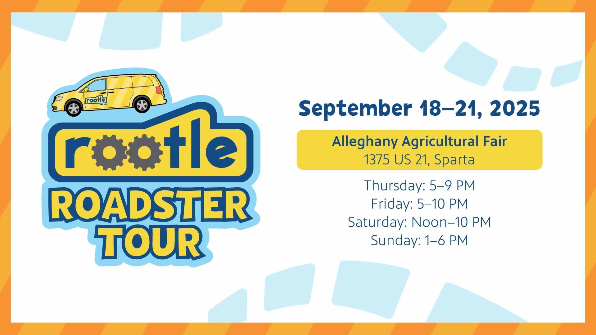 The Rootle Roadster Tour stop, Thursday through Friday, September 18-21 at Alleghany Agricultural Fair. 1375 US 21,, Sparta, NC.