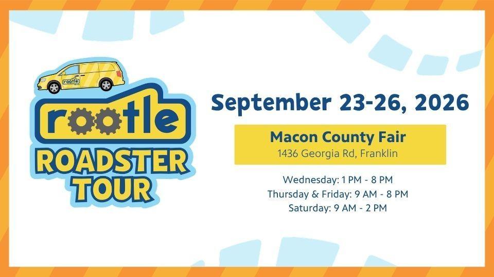 Rootle Roadster Tour stop at the Macon County Fair. Wednesday, 9/23, 1 PM to 8 PM; Thursday to Friday, 9/24 to 9/25, 9 AM to 8 PM; Saturday, 9/26, 9 AM to 2 PM. 1436 Georgia Rd, Franklin, NC.