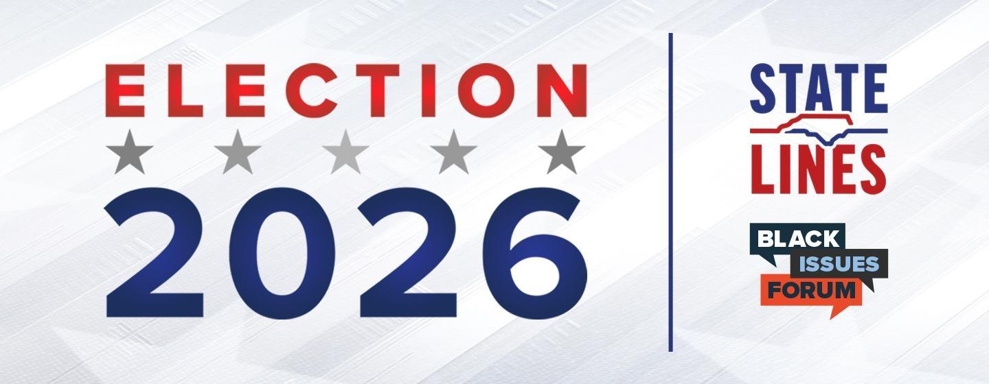"ELECTION 2026" to the left of the State Lines logo on top of the Black Issues Forum logo.