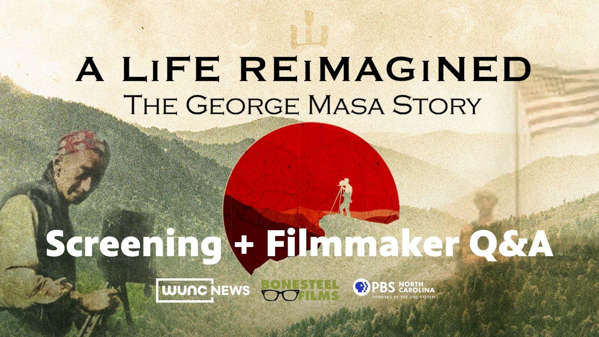 A Life Reimagined: The George Masa Story Screening + Filmmaker Q&A with WUNC News.