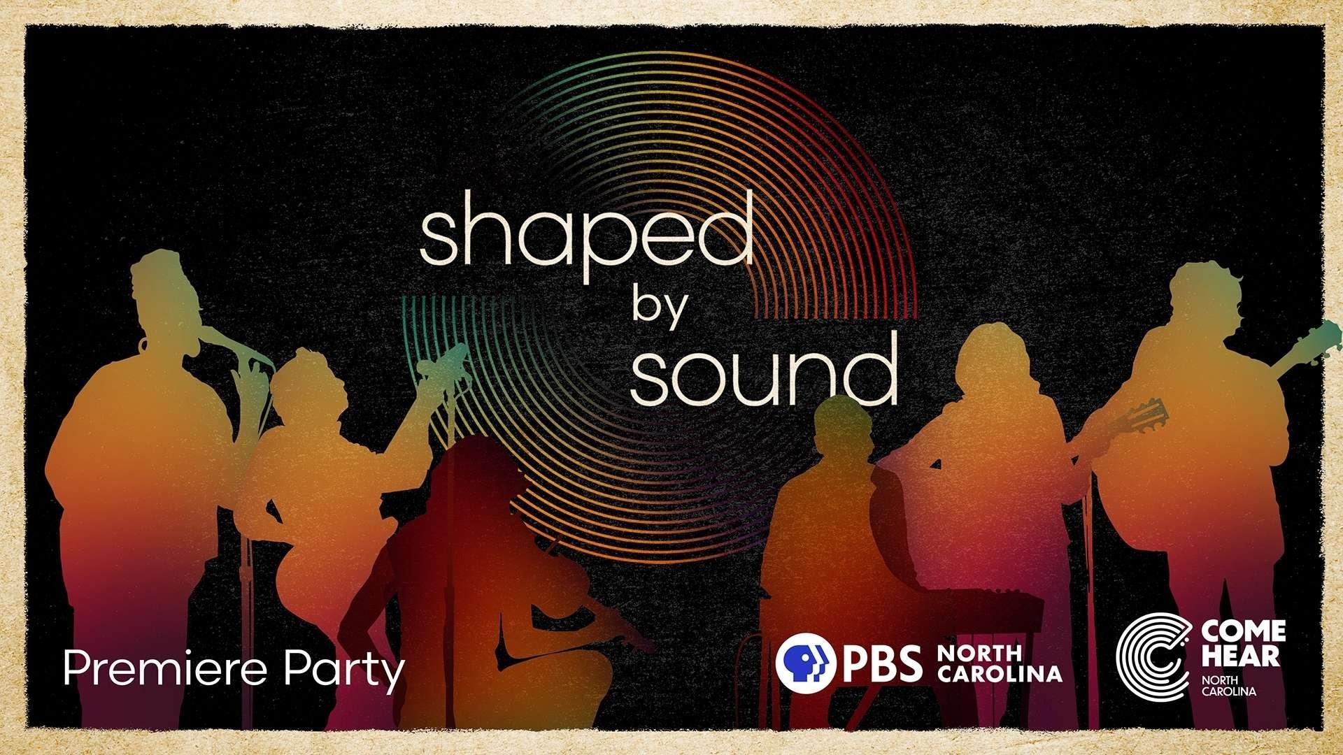 Shaped by Sound Premiere Party.