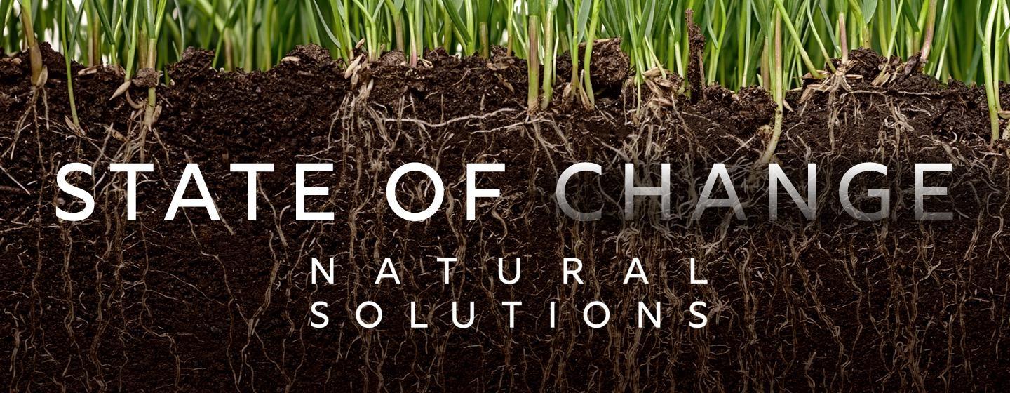 State of Change: Natural Solutions