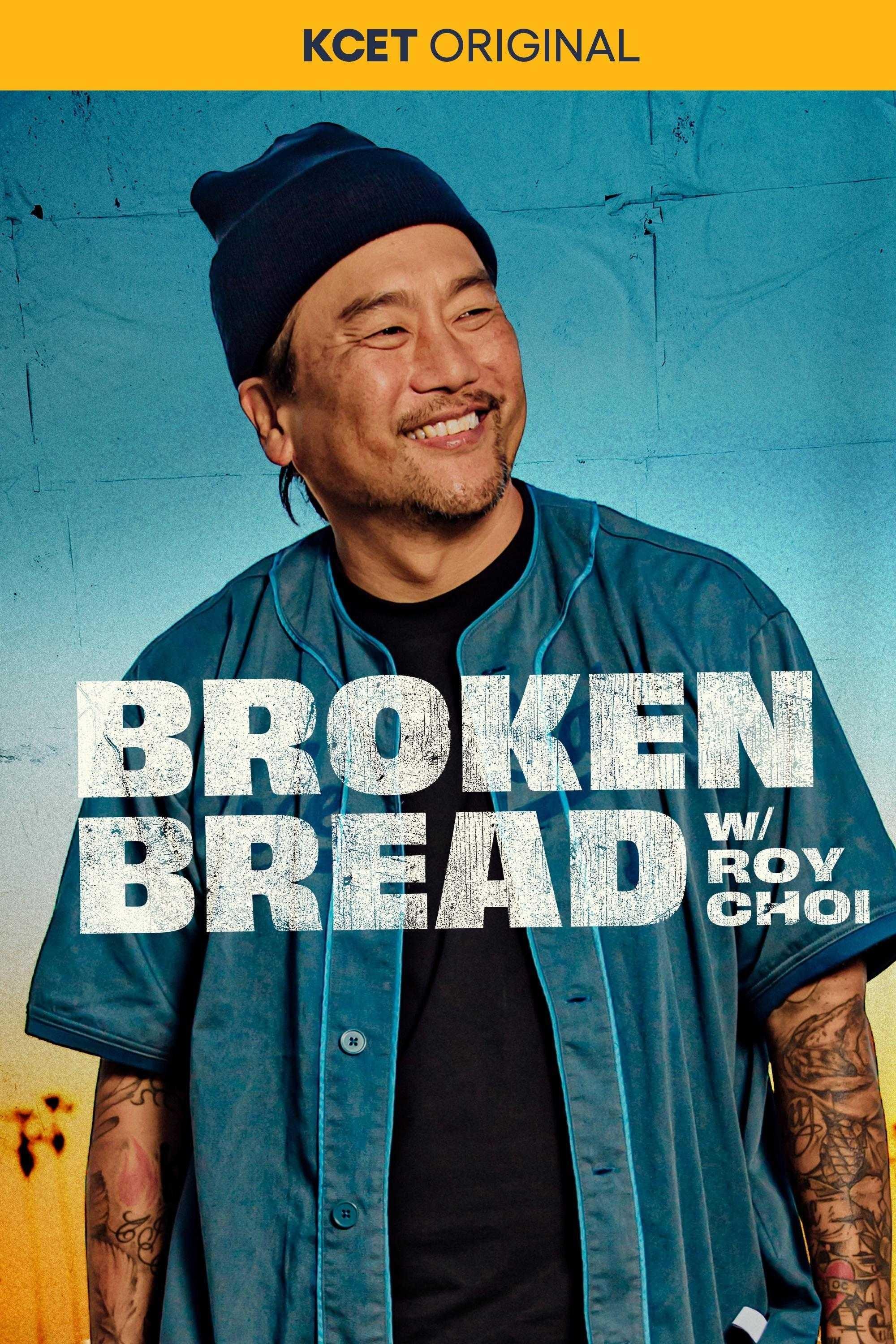 Broken Bread with Roy Choi key art.