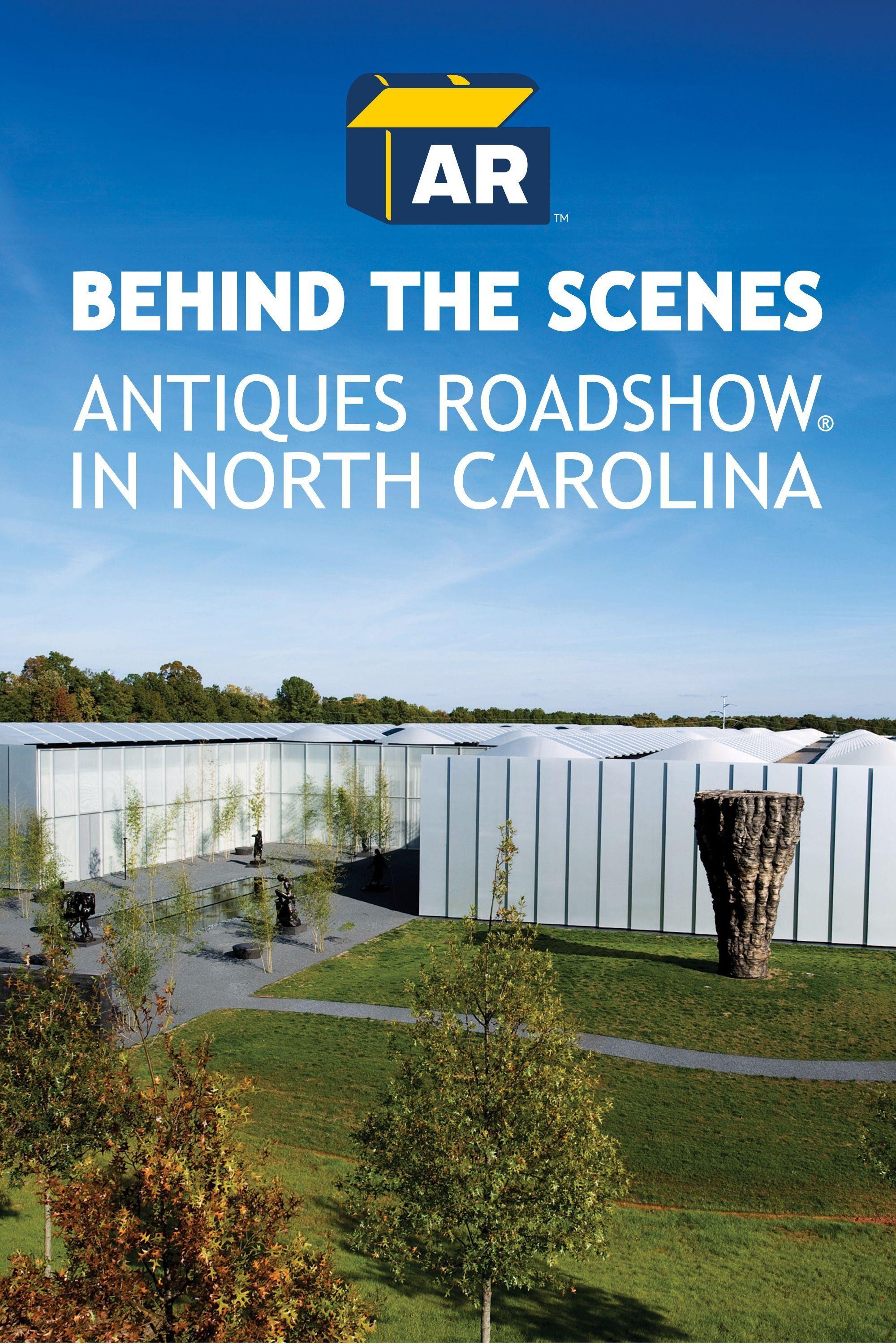 The Antiques Roadshow logo with the text, "BEHIND THE SCENES ANTIQUES ROADSHOW IN NORTH CAROLINA," beneath it, on top of an image of the North Carolina Art Museum.