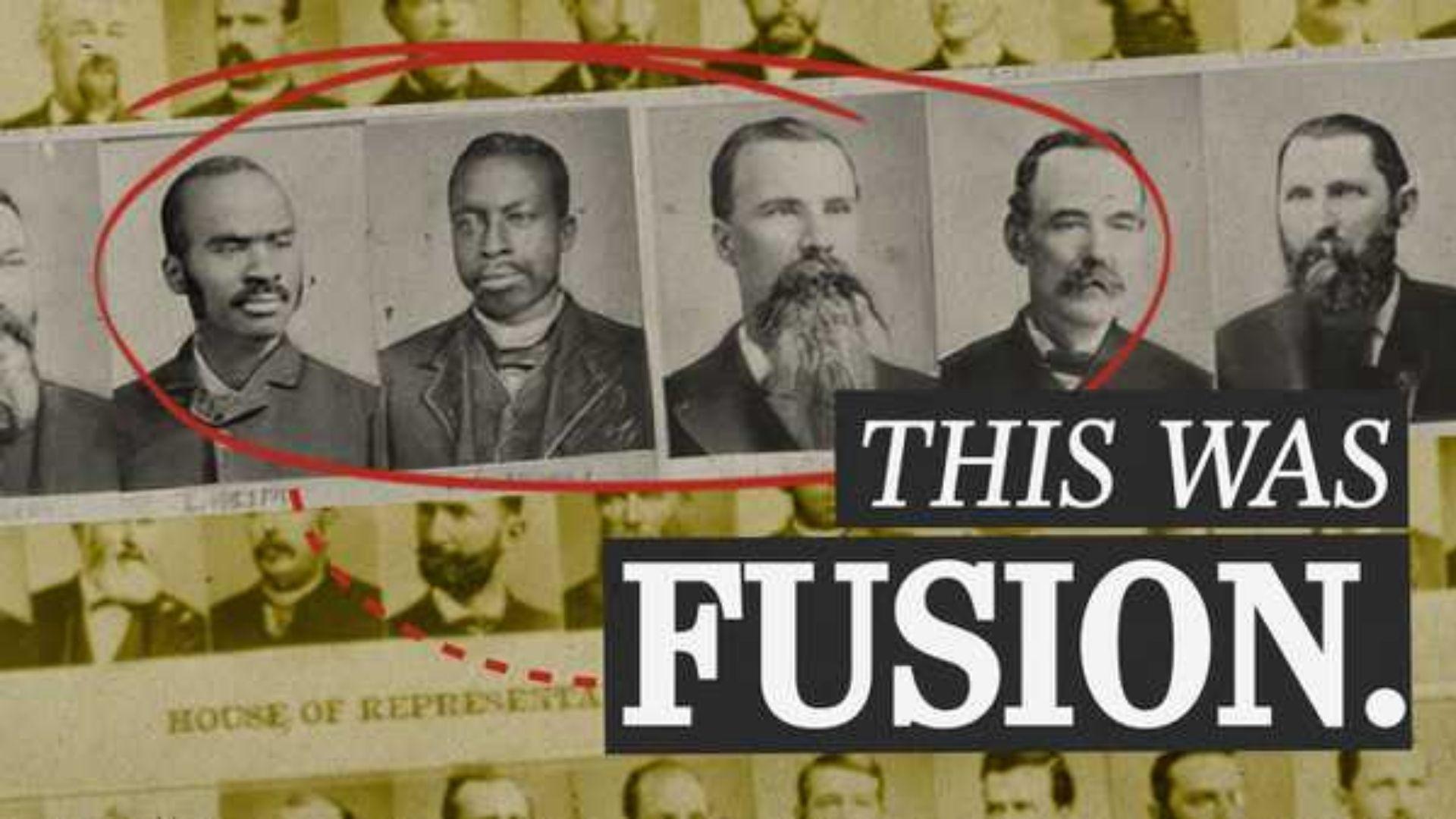 A string of portraits of important figures involved in the Wilmington 1898 coup with the text, "THIS WAS FUSION."