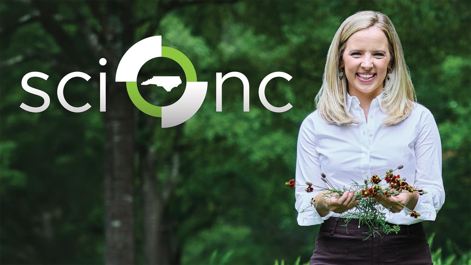 Sci NC host Laura Smith holding flowers with green trees in the background and the Sci NC logo to the left of her.