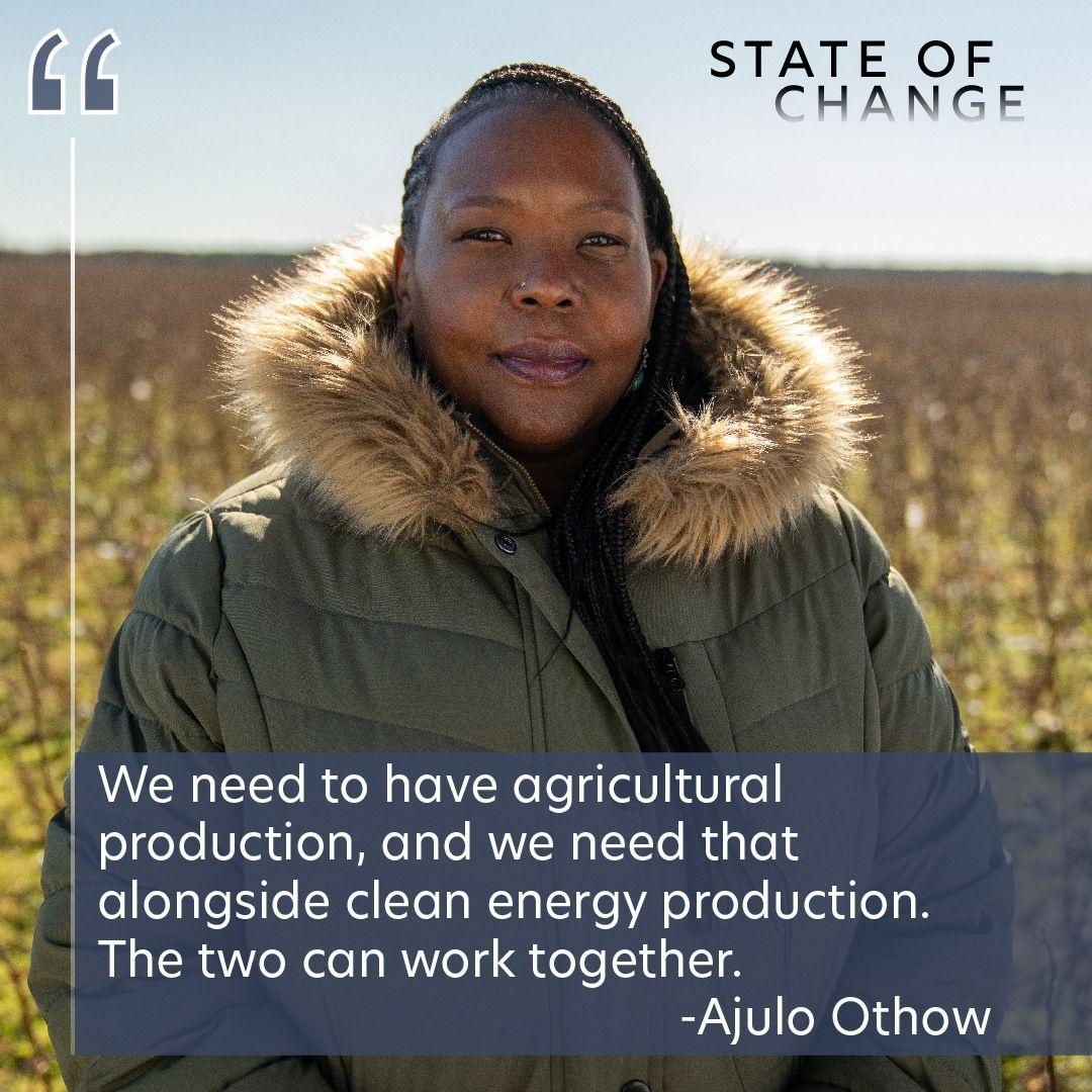 A portrait of Ajulo Othow, a black woman with a cornrow hairstyle in a green puffer coat, with their quote, "We need to have agricultural production, and we need that alongside clean energy production. The two can work together." as featured in State of Change: Seeds of Hope.