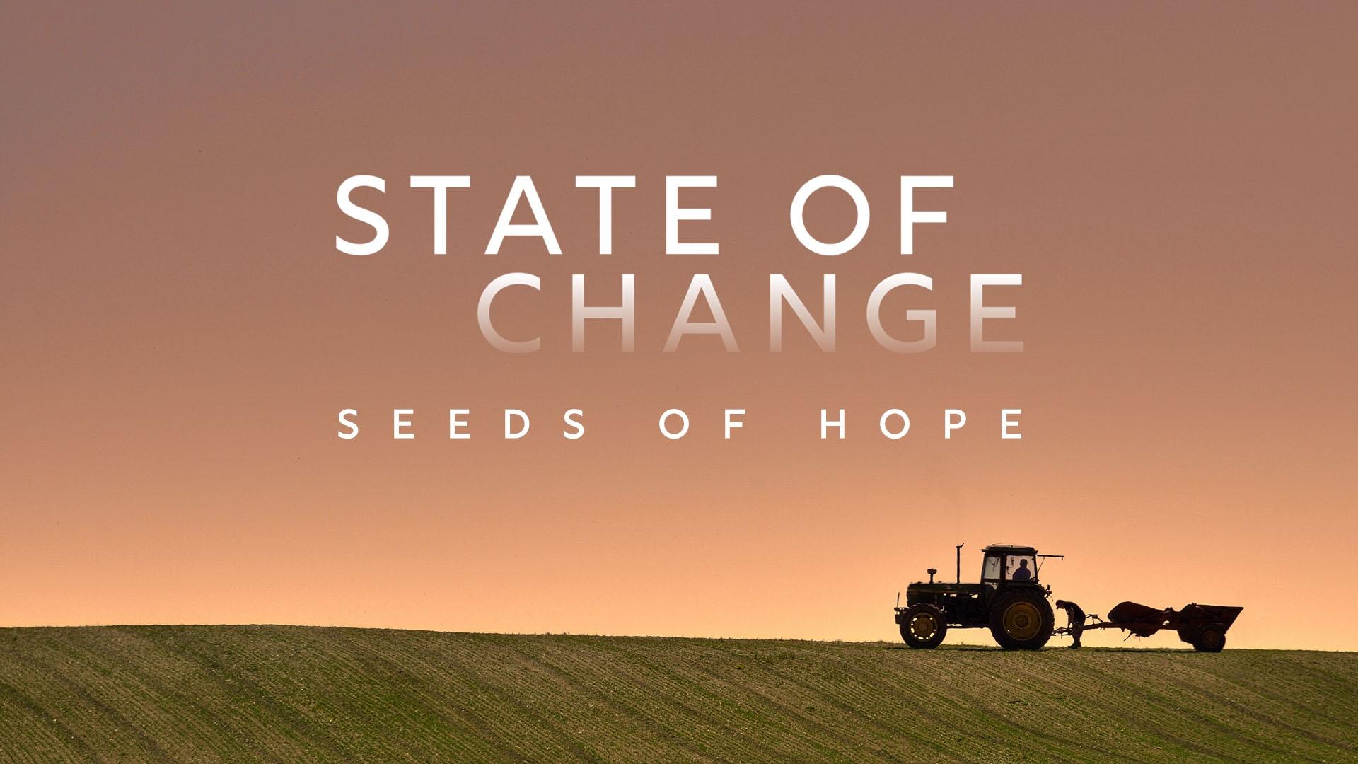 State of Change: Seeds of Hope season key art