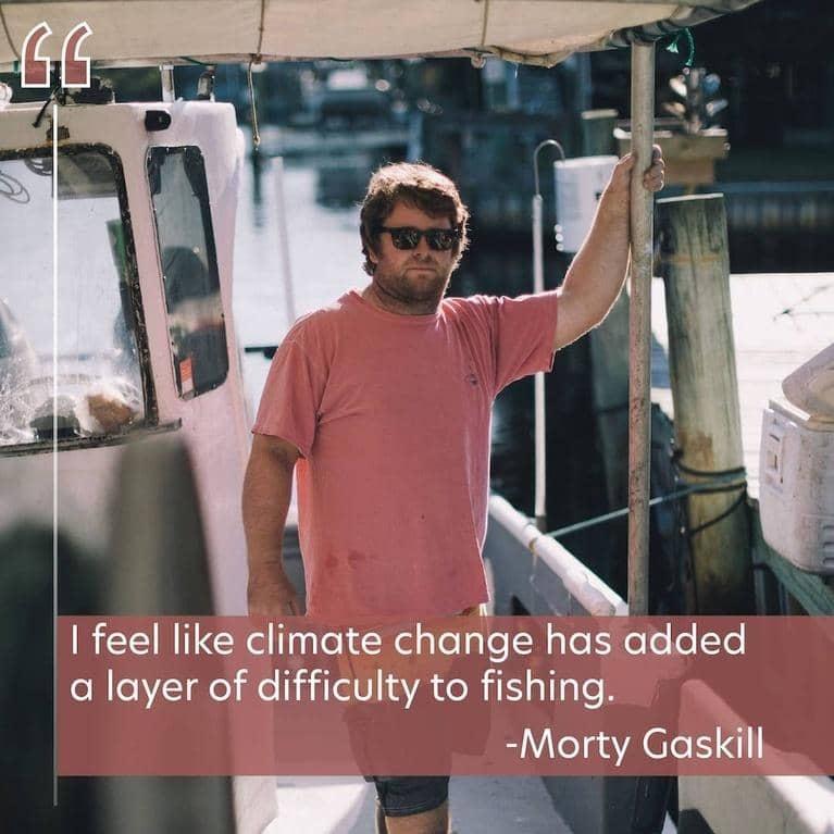 Morty stands on his boat. Text is "I feel like climate change has added a layer of difficult to fishing." -Morty Gaskill