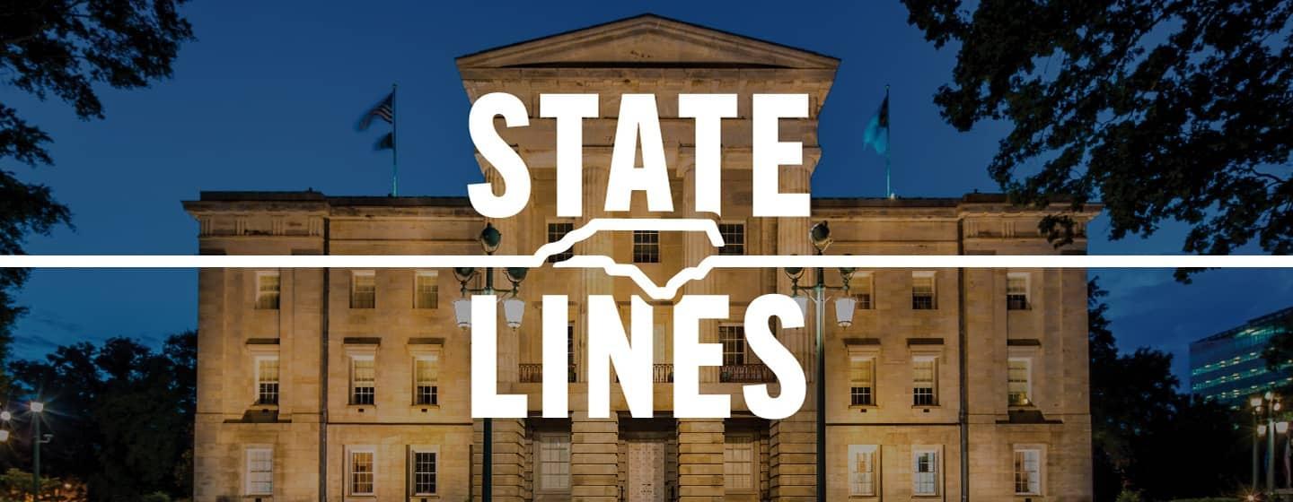 State Lines text stacked with an outline of NC in between, superimposed over an image of the NC capitol building lit up at night.