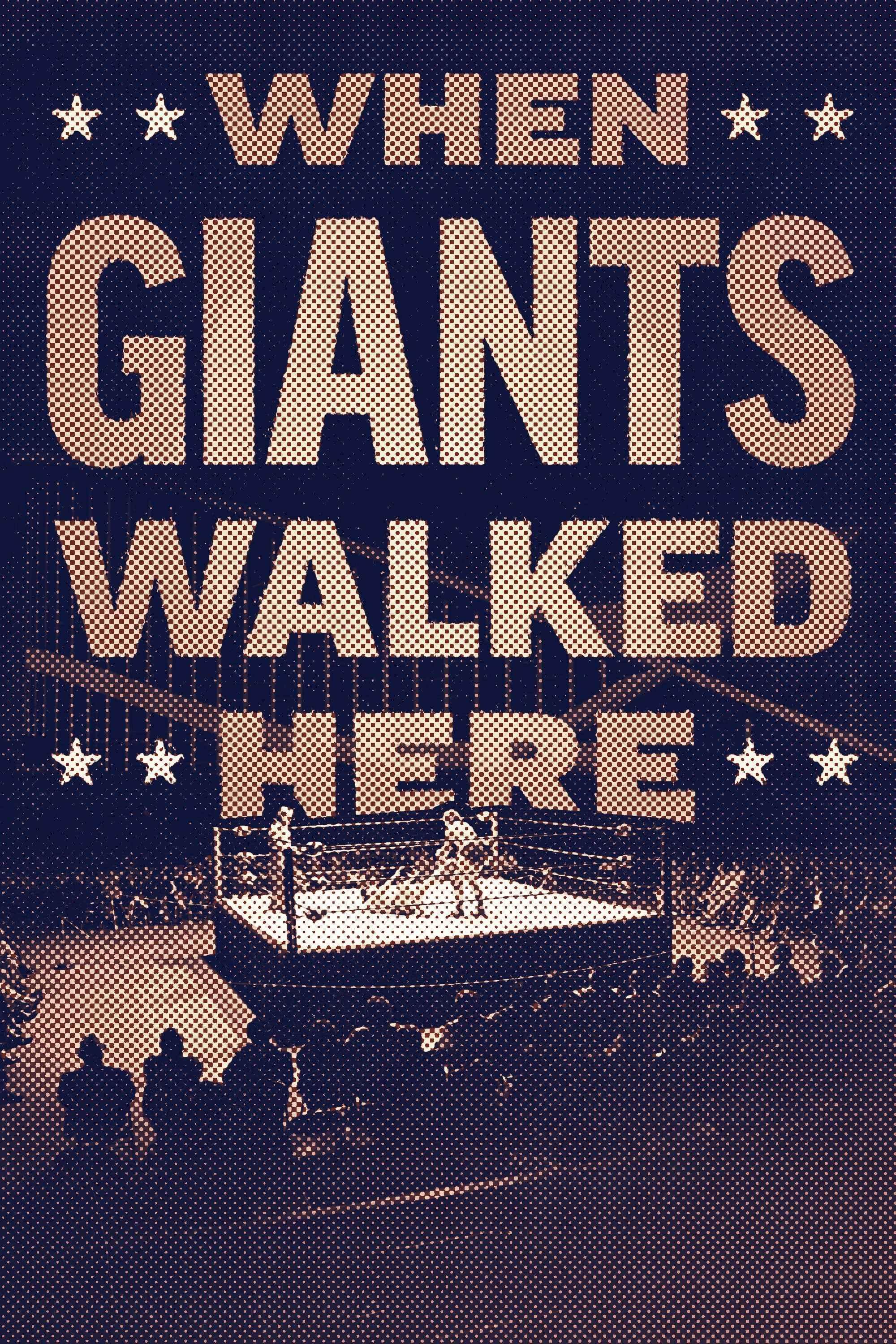 When Giants Walked Here text on a sepia-toned image of an indoor wrestling ring with three people inside and a crowd seated around it.