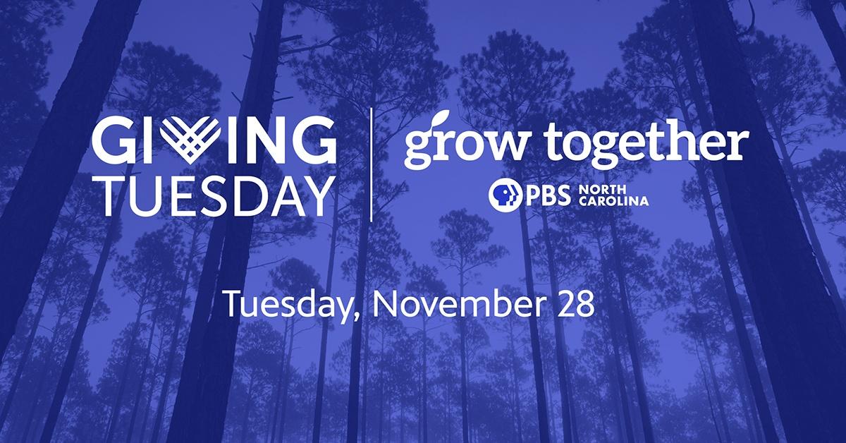 Giving Tuesday Grow Together Tuesday, November 28 on blue background.