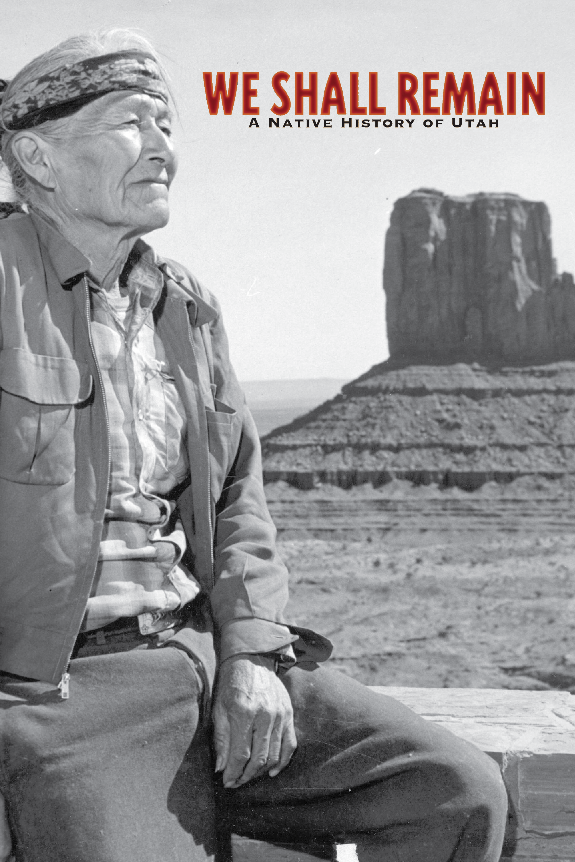 We Shall Remain: A Native History of Utah