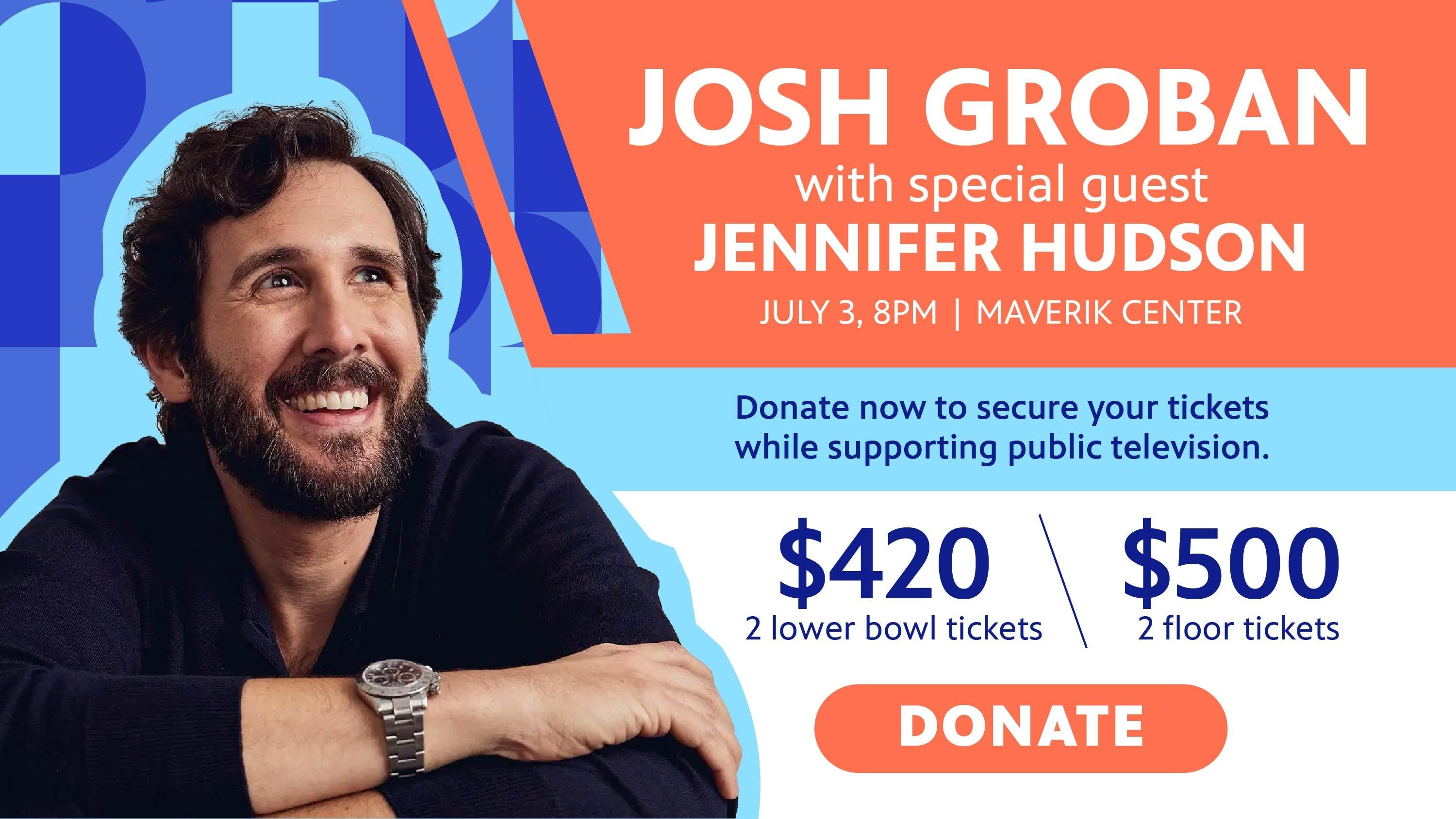 Josh Groban with special guest jennifer Hudson