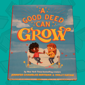 Book cover for "A Good Deed Can Grow"