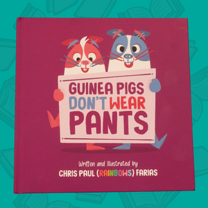 Book cover for "Guinea Pigs Don't Wear Pants"