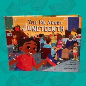 Book cover for "Tell Me About Juneteenth"