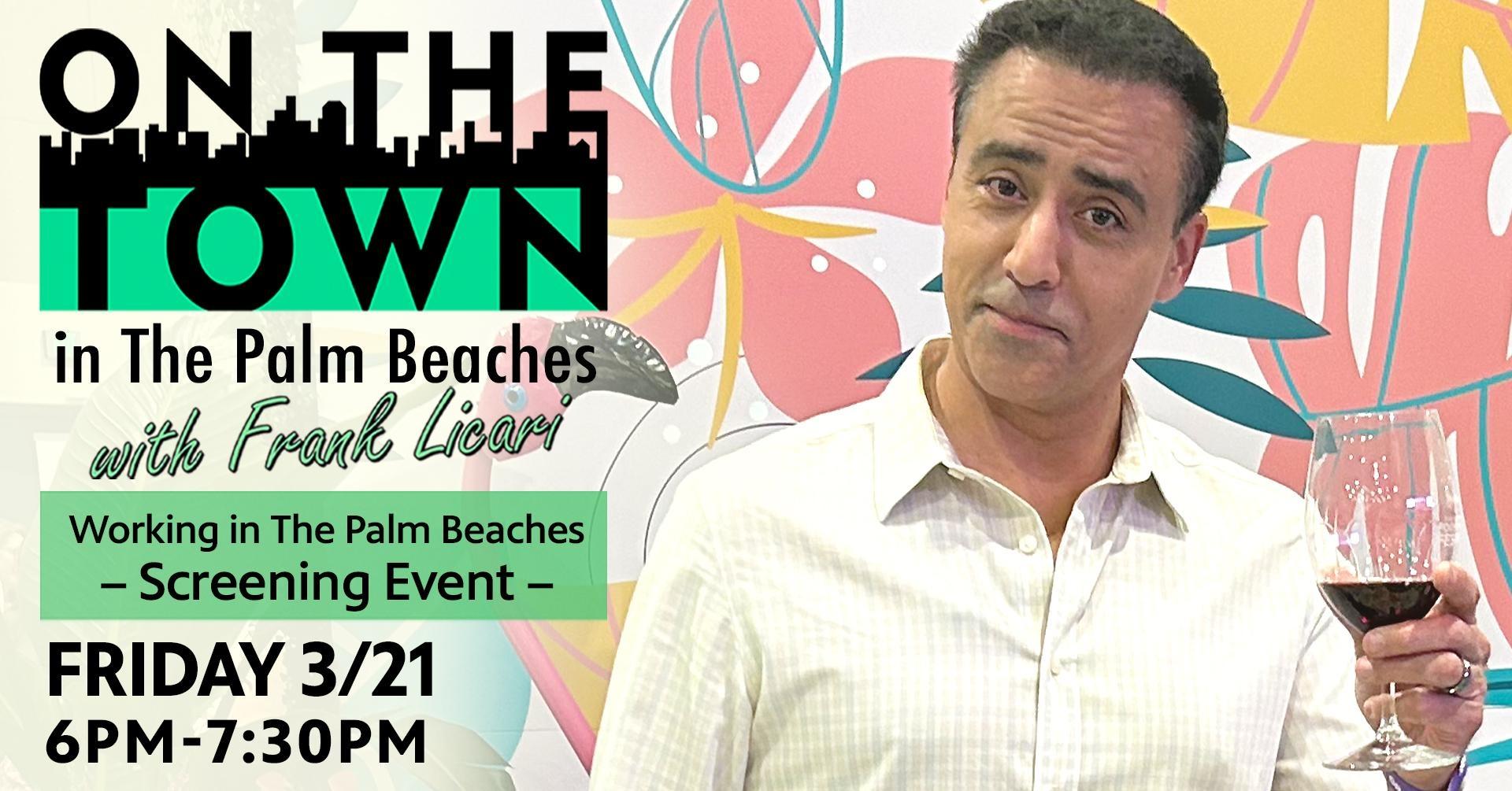 On The Town in the Palm Beaches Screening Event