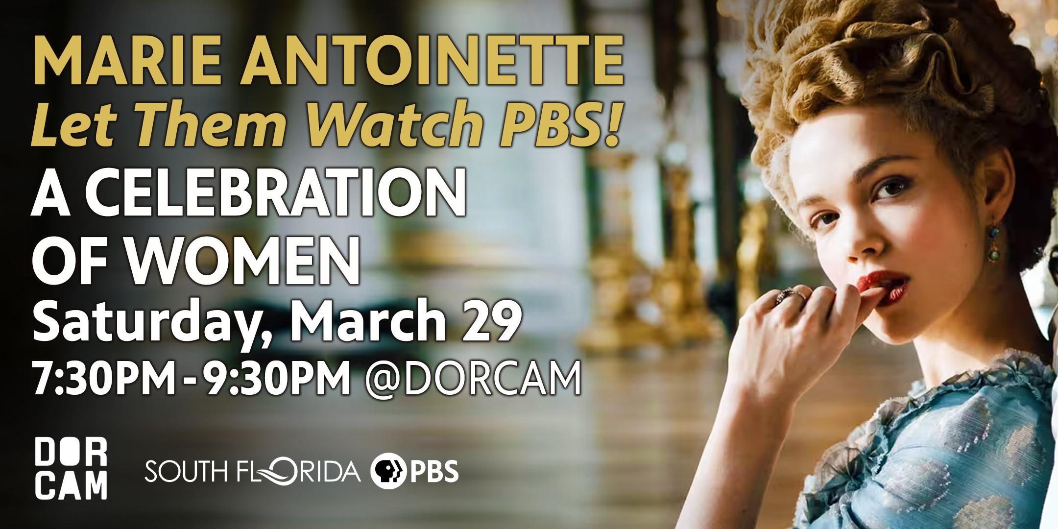 Marie Antoinette: Let Them Watch PBS' A Celebration of Women
