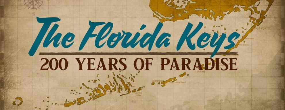 The Florida Keys: 200 Years of Paradise