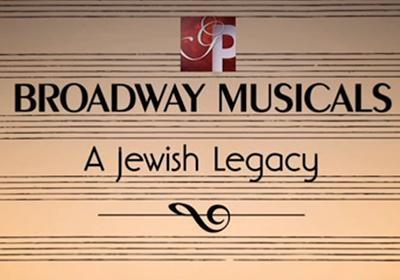 Broadway Musicals A Jewish Legacy