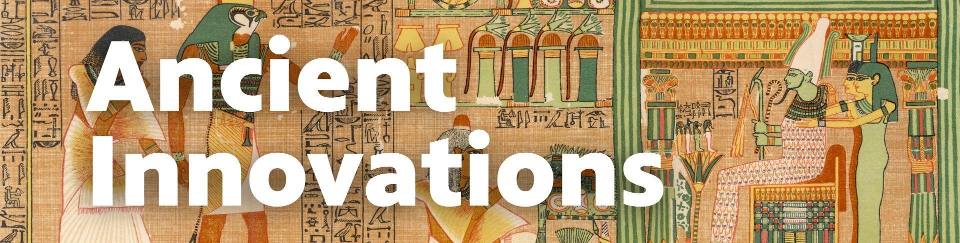 Ancient Egypt Innovations 