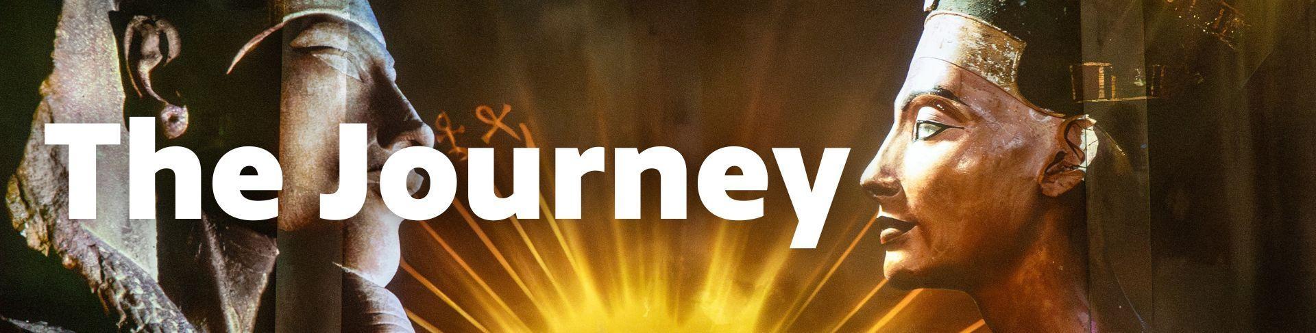 The Journey | About Pharaohs Immersive
