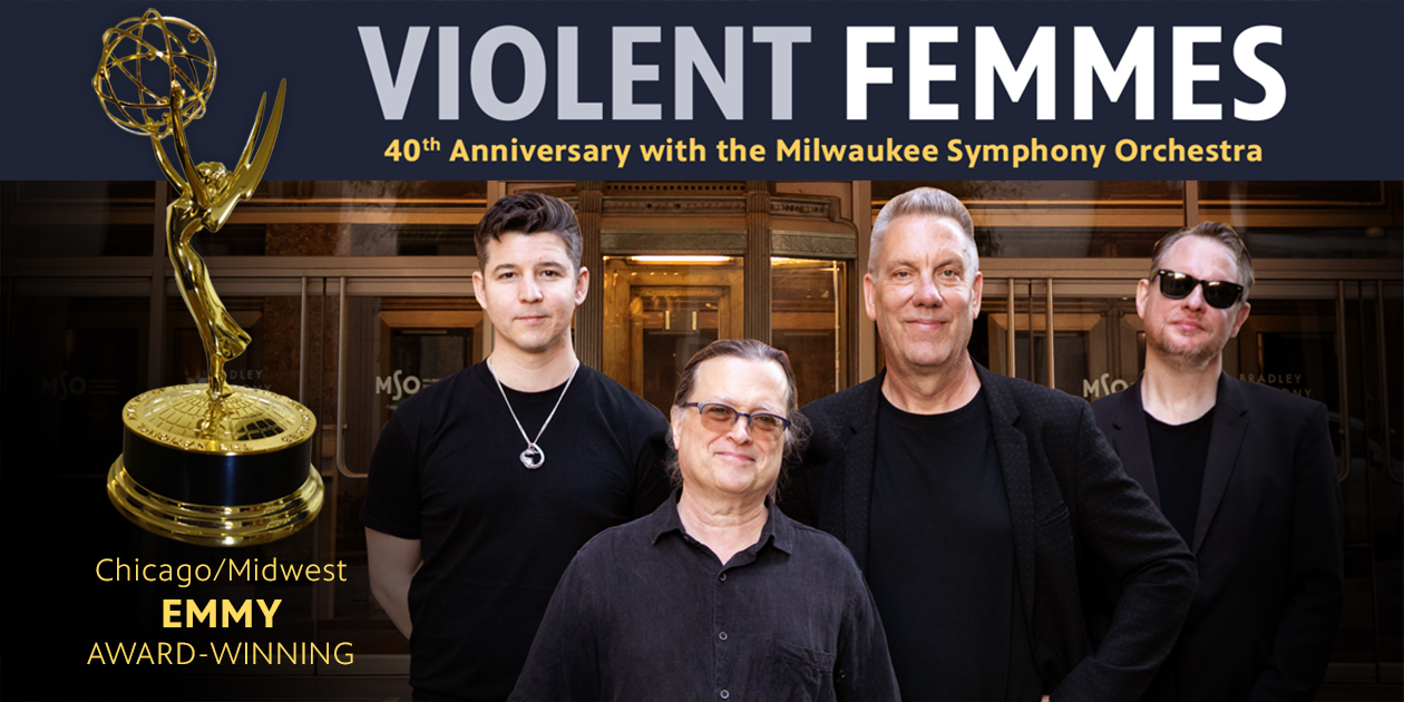 Violent Femmes 40th Anniversary with the Milwaukee Symphony Orchestra