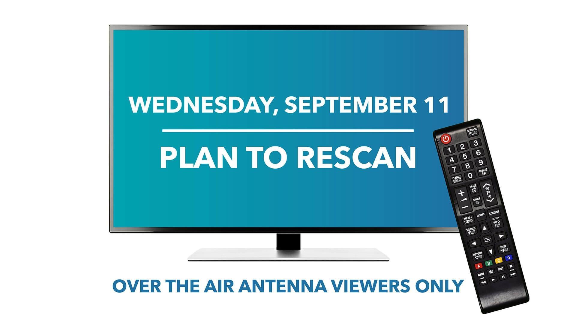 TV screen and remote with September 11 rescan logo