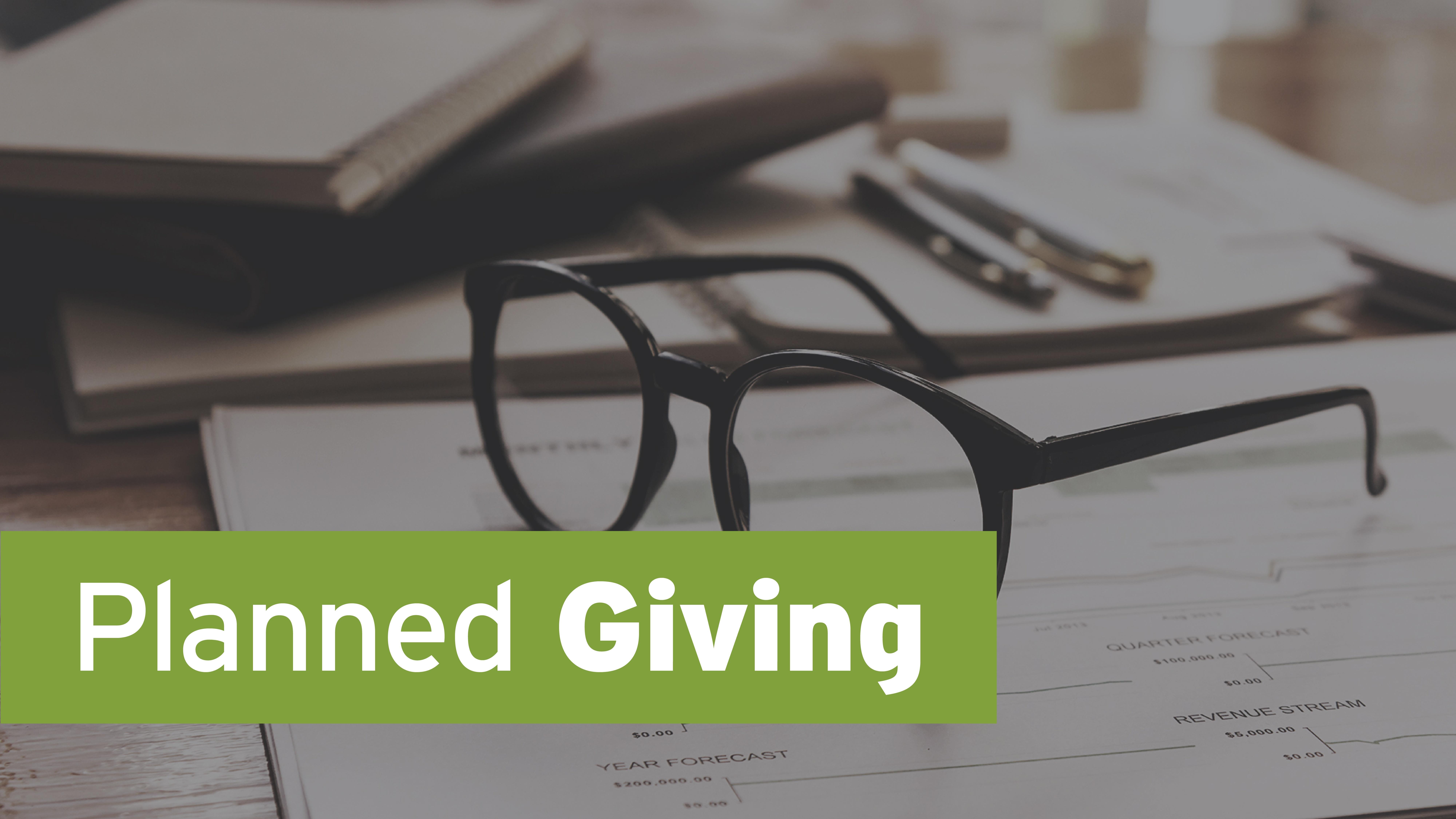 Planned Giving Options