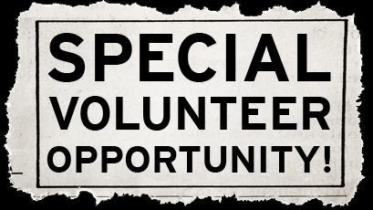 Special Volunteer Opportunitty