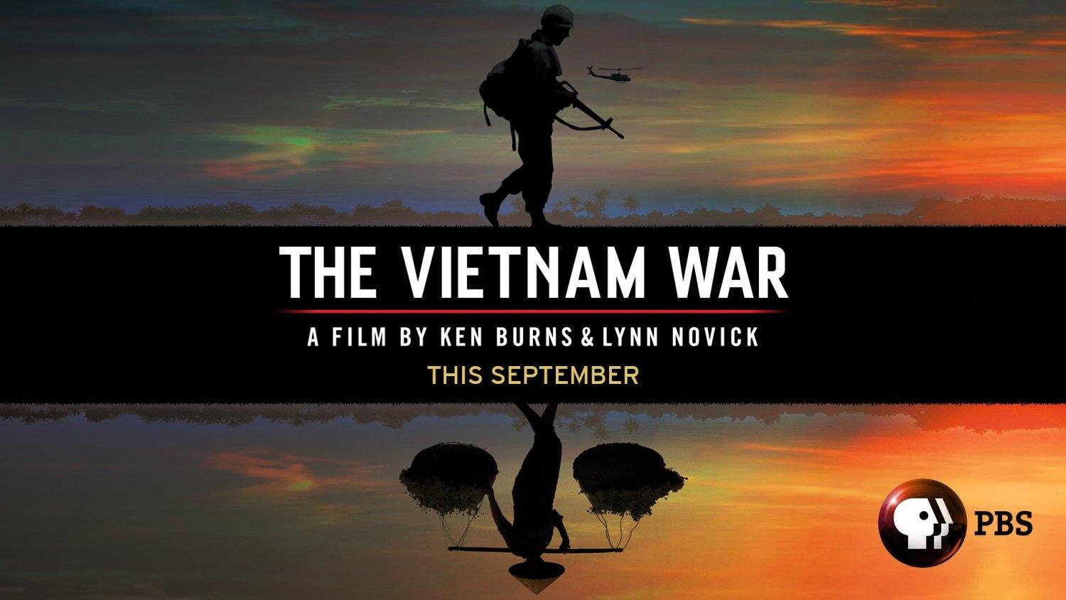 The Vietnam War A Film by Ken Burns and Lynn Novick This September