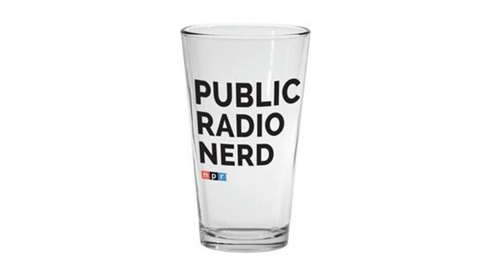 Public Radio Nerd pint glass.