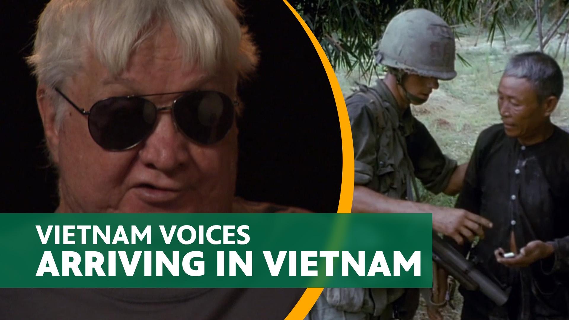 Vietnam Voices - Arriving in Vietnam