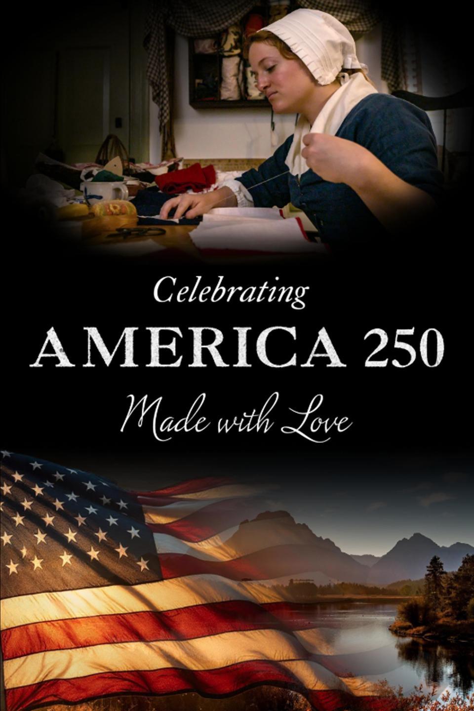 Celebrating America 250: Made with Love