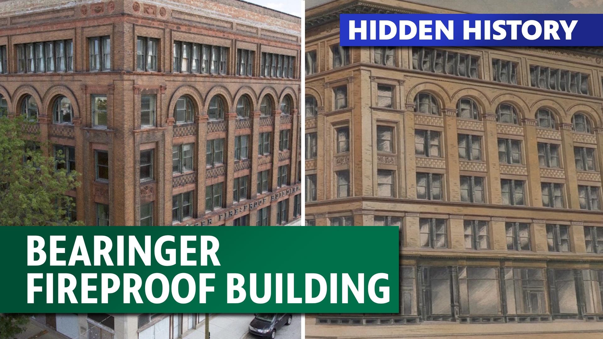 Hidden History - Bearinger Fireproof Building