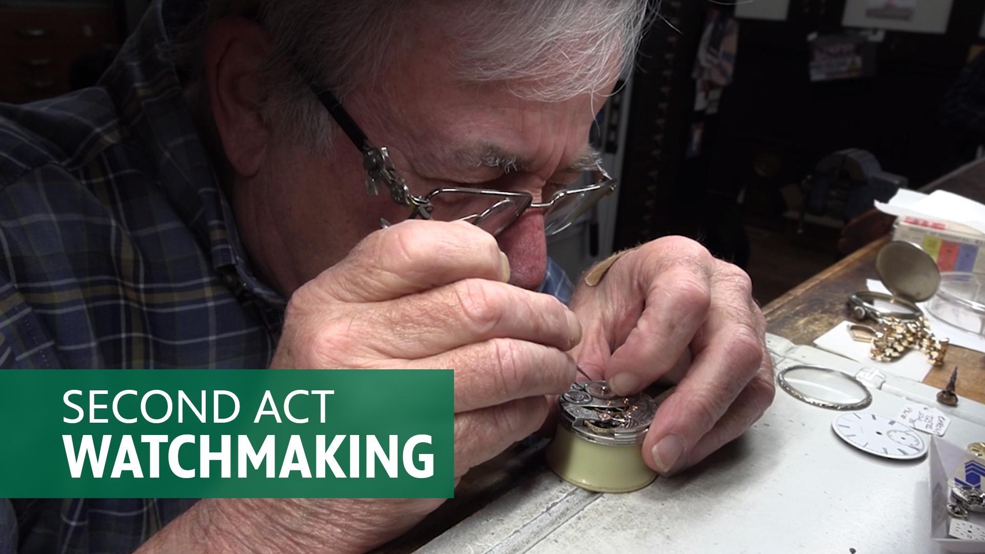 Second Act - Watchmaking