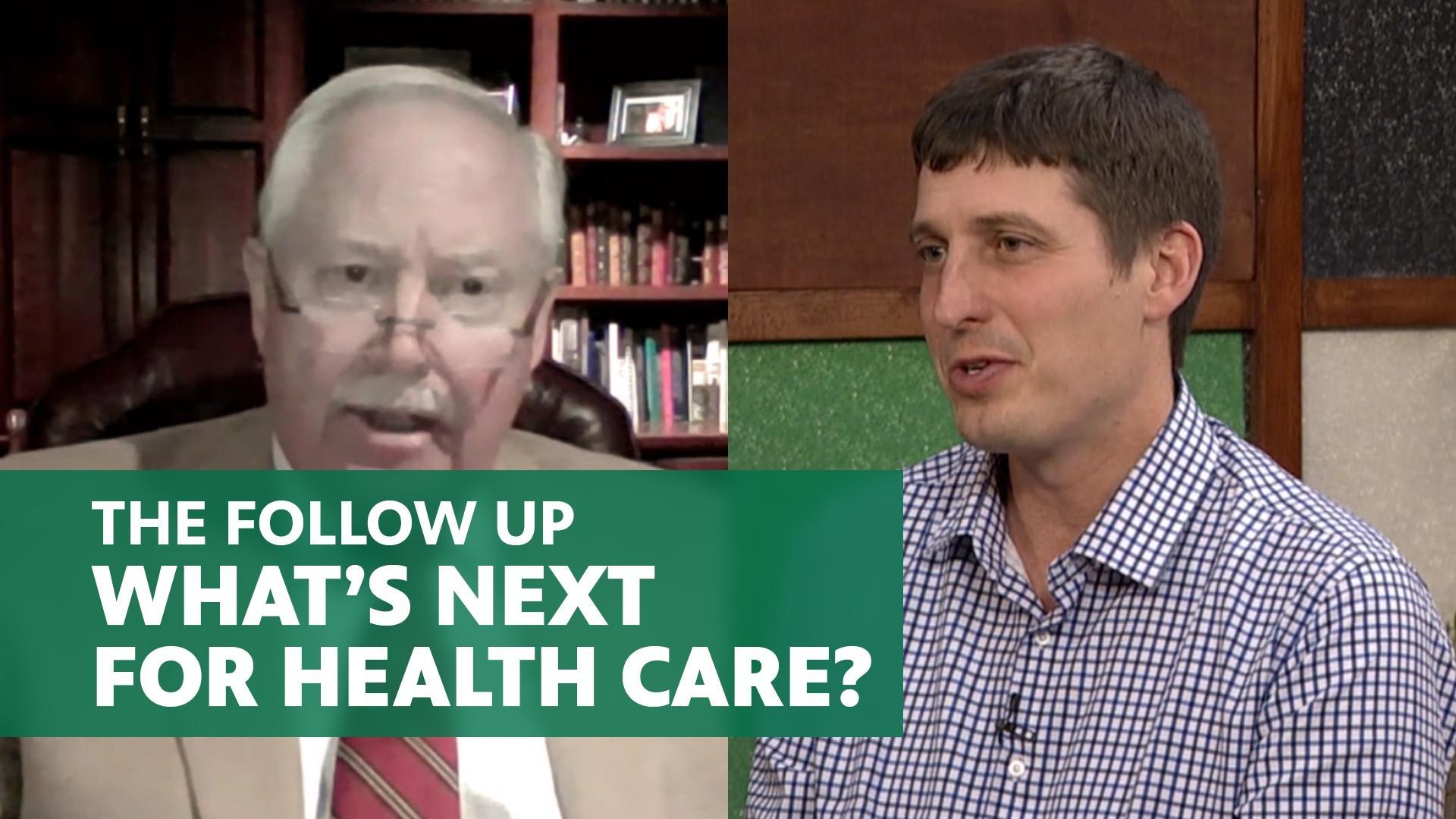 The Follow Up - What's Next for Health Care?
