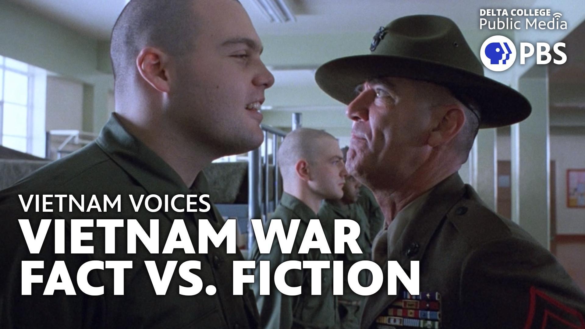 Vietnam Voices - Vietnam War Fact vs. Fiction