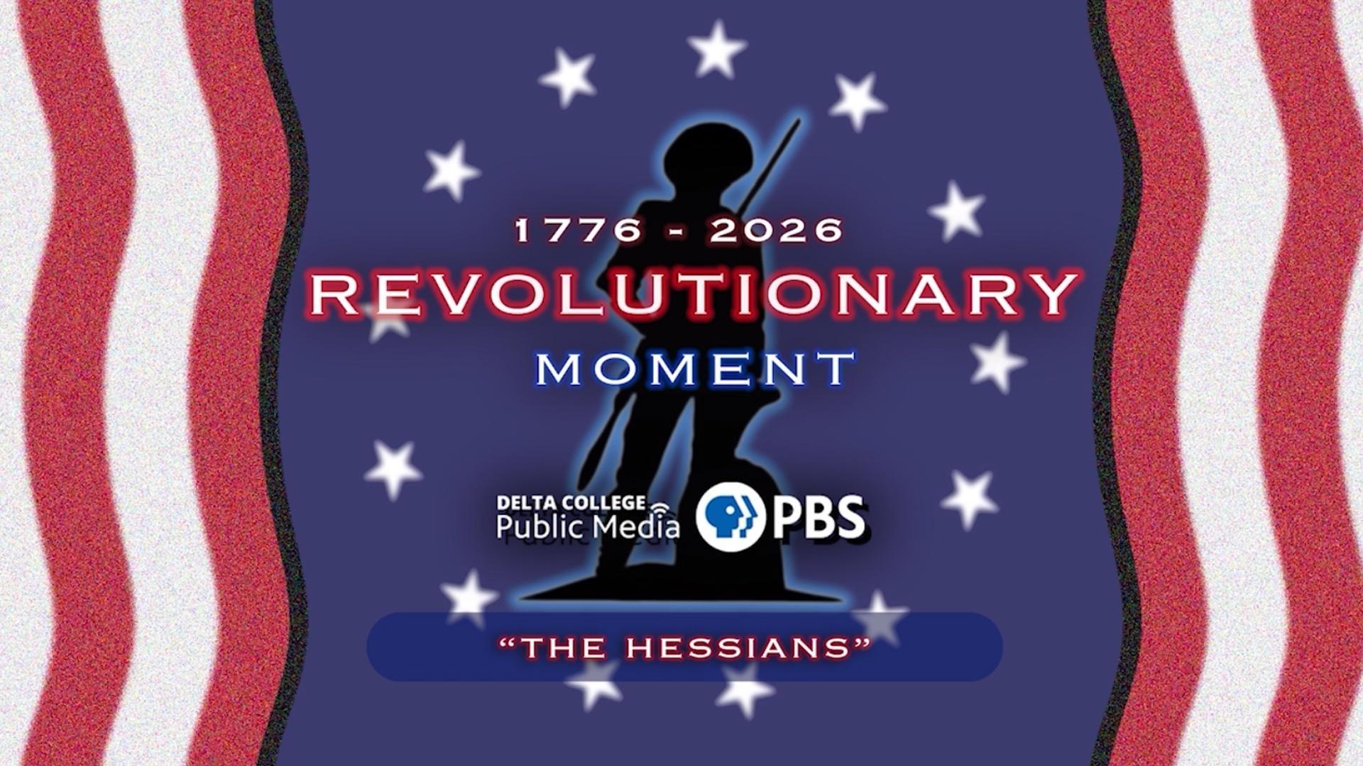 Revolutionary Moment - The Hessians