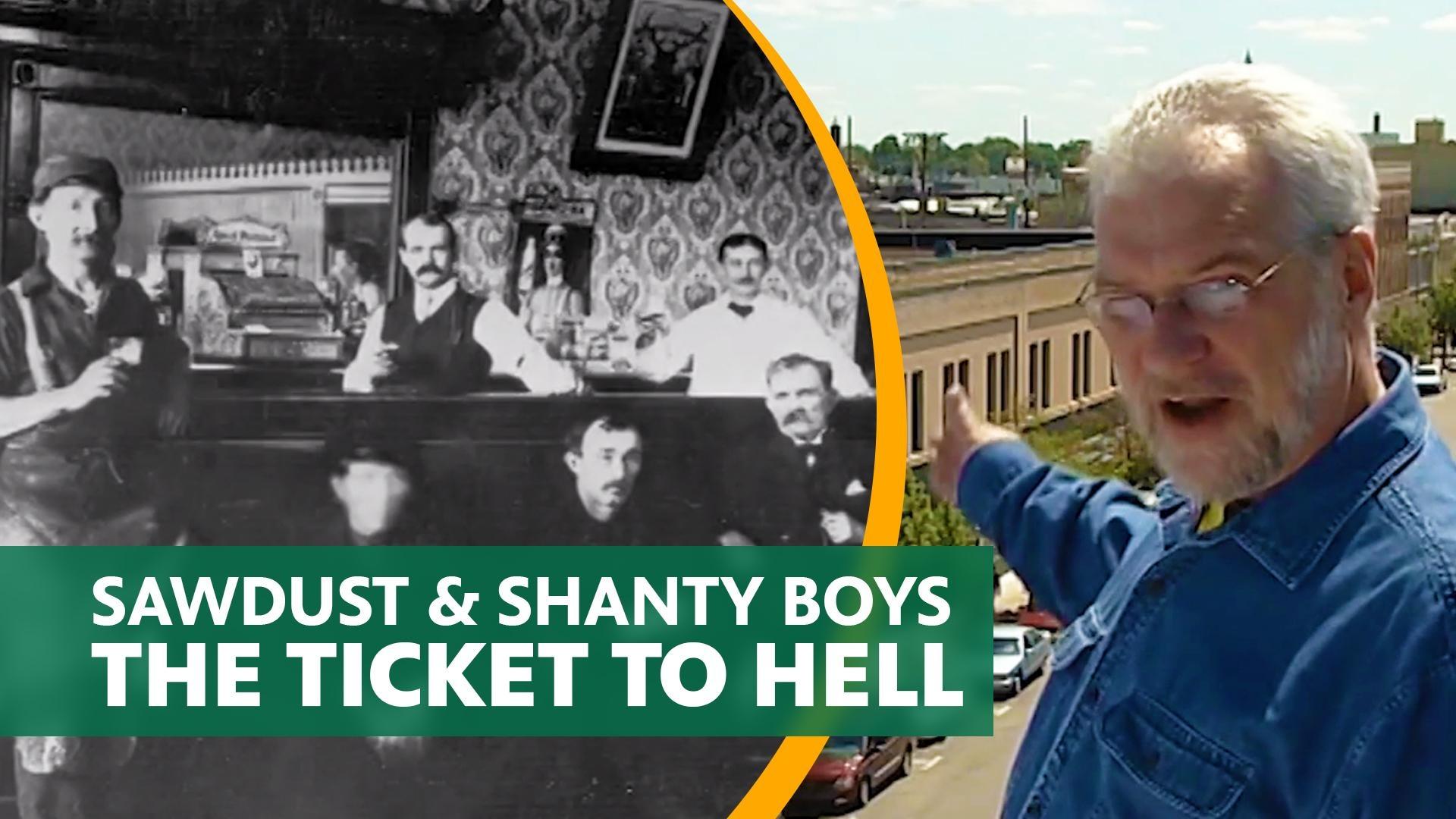 Sawdust & Shanty Boys - The Ticket to Hell
