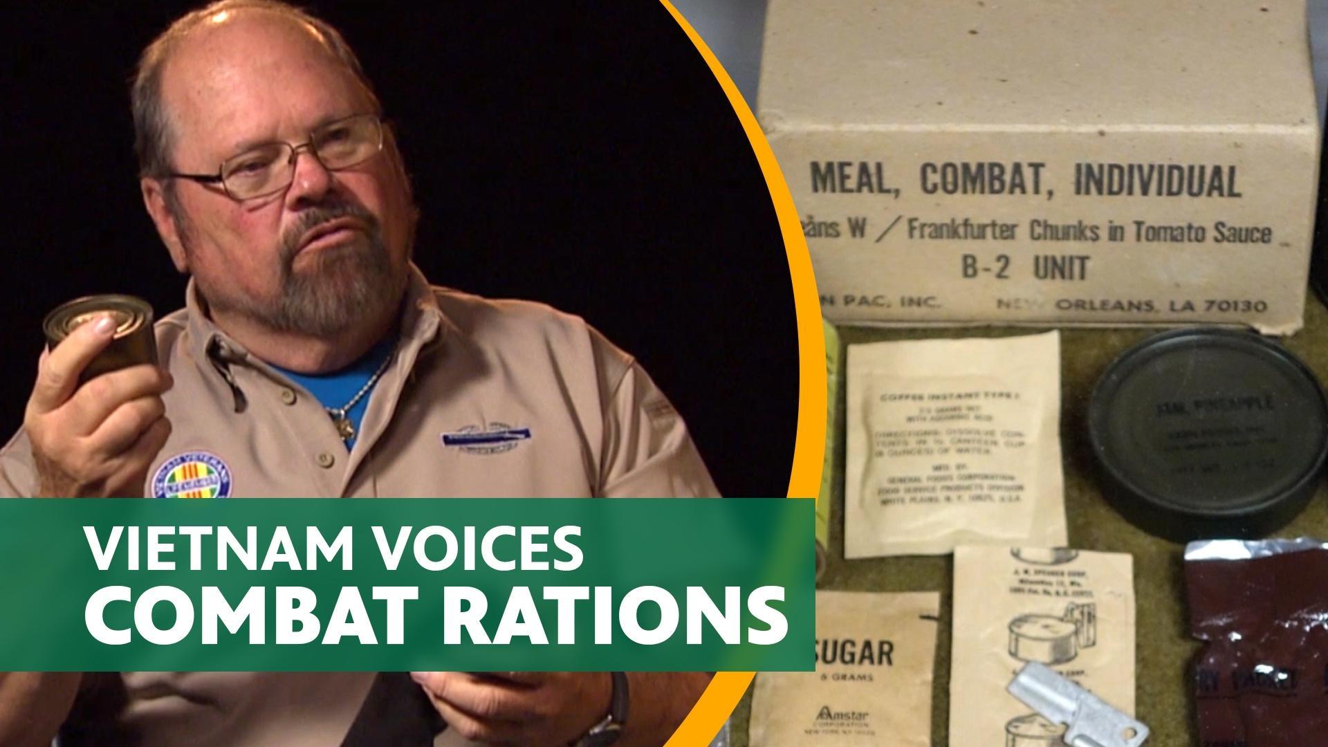 Vietnam Voices - Combat Rations