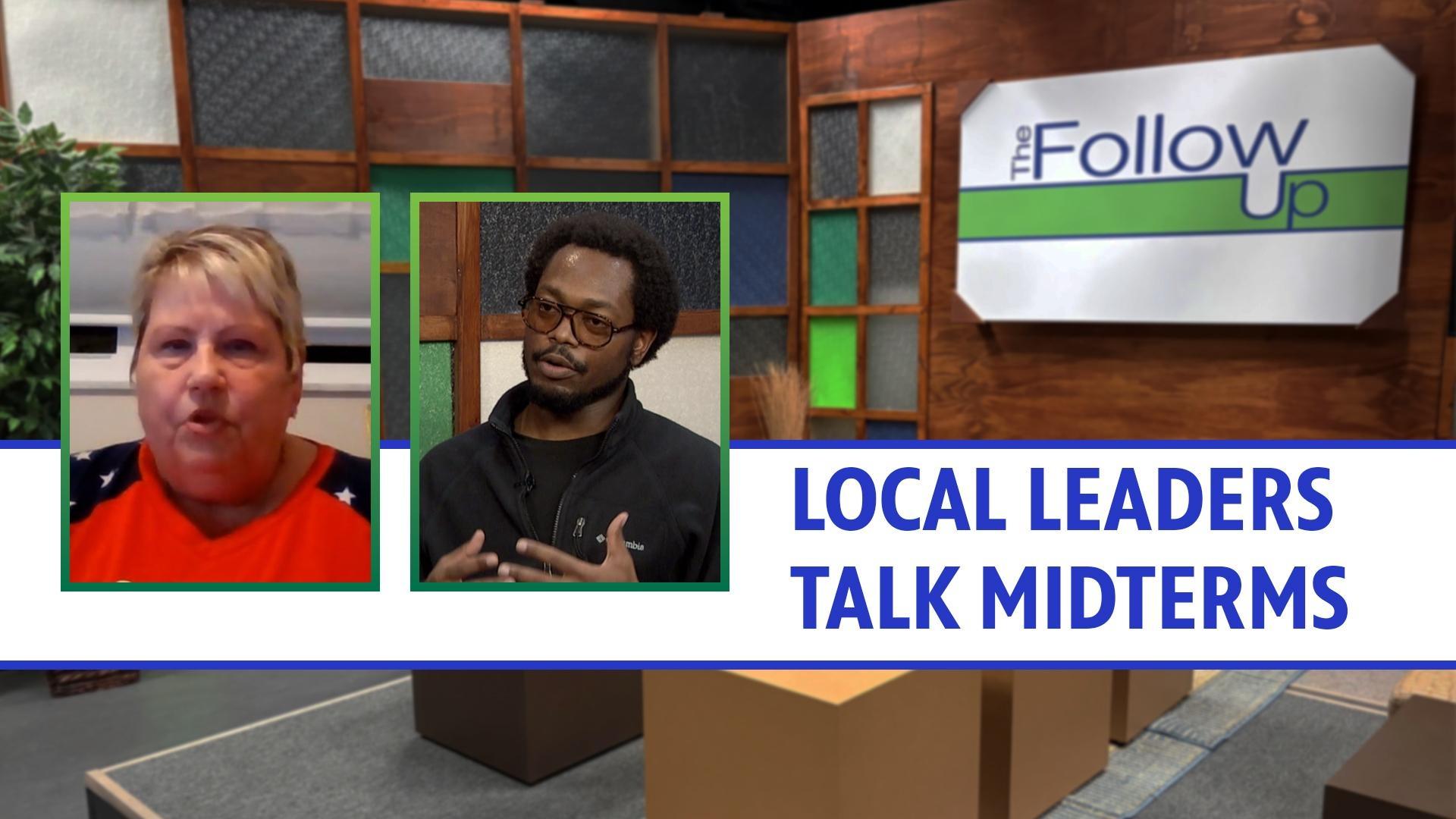 The Follow Up - Local Leaders Talk Midterms